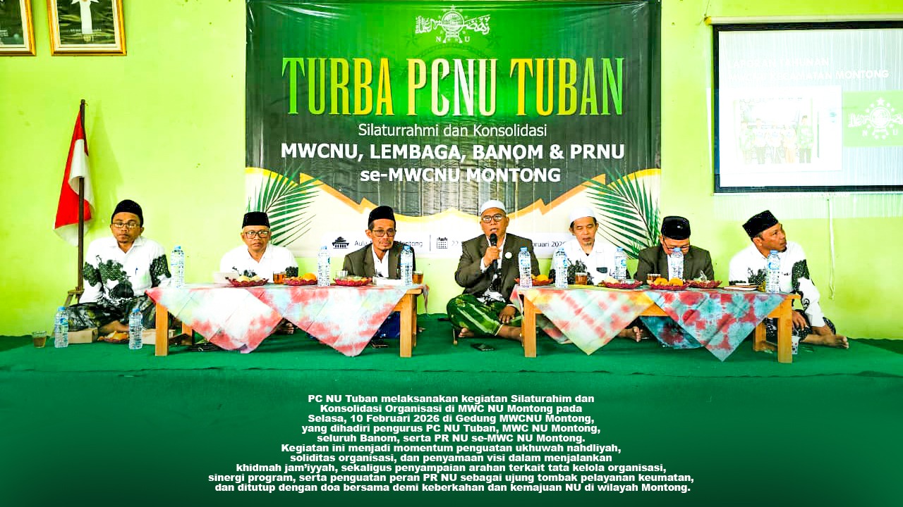Perkuat Sinergi Organisasi, PCNU Tuban Gelar Turba Konsolidasi di MWCNU Montong
